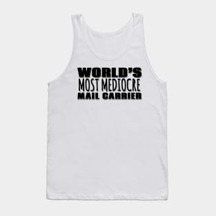 World's Most Mediocre Mail Carrier Tank Top